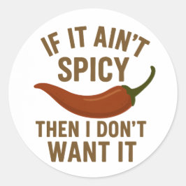 Adesivo Redondo 🔥 Se não for picante, não quero!