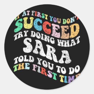 Adesivo Redondo Se no início você não tiver sucesso tente fazer o 