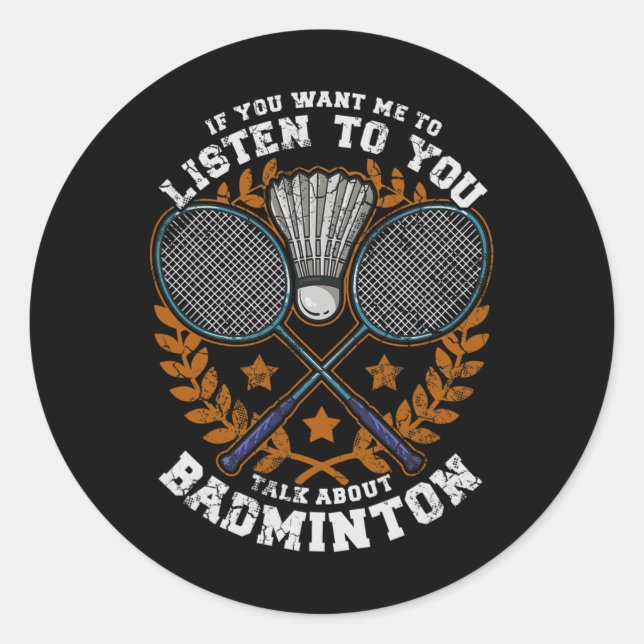 Adesivo Redondo Se Quer Que Eu Te Ouça Fale Badminton Shu (Frente)