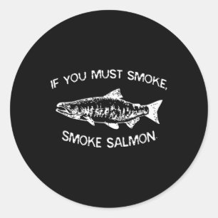 Adesivo Redondo Se Tiver De Fumar, Fumar Chef De Churrasco Engraça
