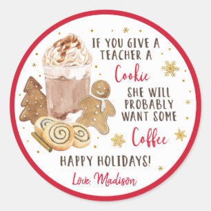 Adesivo Redondo Se Você Dar A Um Professor Um Presente De Café De 