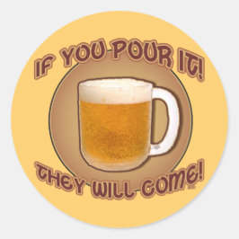 Adesivo Redondo Se você derramar, eles virão!