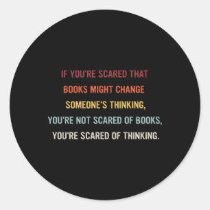 Adesivo Redondo Se Você Está Com Medo, Livros Podem Mudar O De Alg