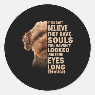 Adesivo Redondo Se Você Não Acredita Que Eles Têm Almas Australian