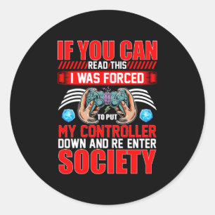 Adesivo Redondo Se Você Puder Ler Isso, Eu Fui Obrigado A Meu Con