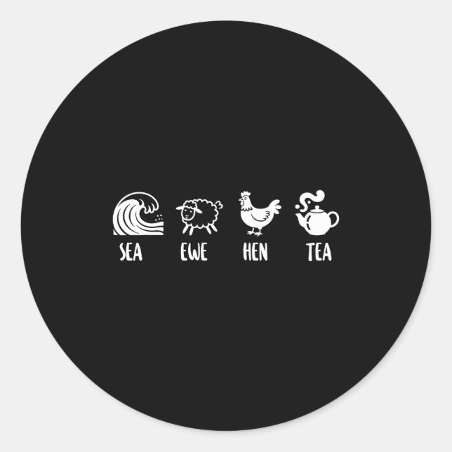 Adesivo Redondo Sea Ewe Hen Tea Funny Joke Saying Quote Men Women  (Frente)