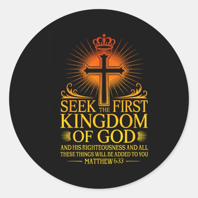 Adesivo Redondo Seek First The Kingdom Of God Matthew Christian Bi (Frente)