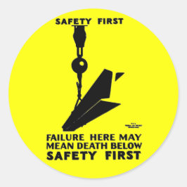 Adesivo Redondo Segurança Primeiro - Segurança Última - Segurança