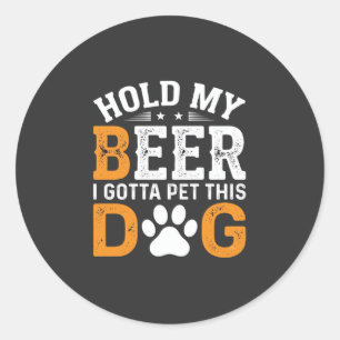 Adesivo Redondo Segure Minha Cerveja Amante de Cachorro