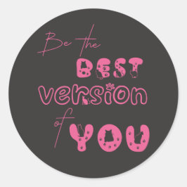 Adesivo Redondo Seja A Melhor Versão De Seu Gato Bonito