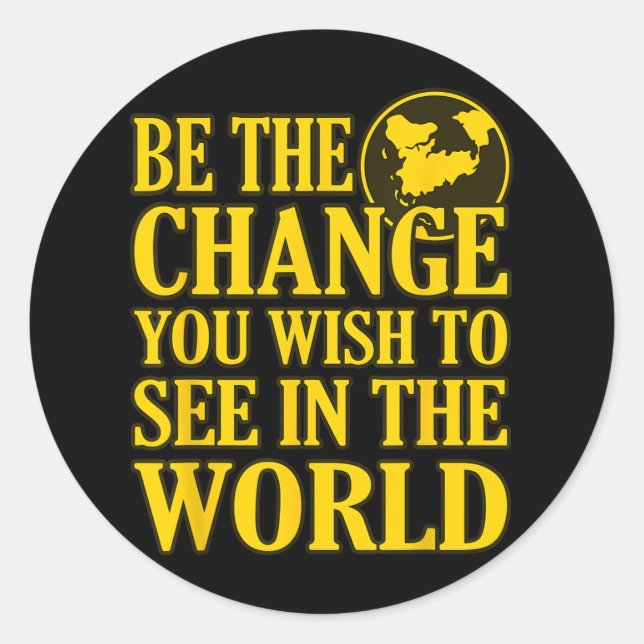 Adesivo Redondo Seja A Mudança Que Deseja Ver No Mundo 1 (Frente)