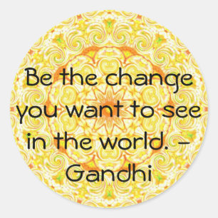 Adesivo Redondo Seja a mudança que você quer ver no mundo. Gandi