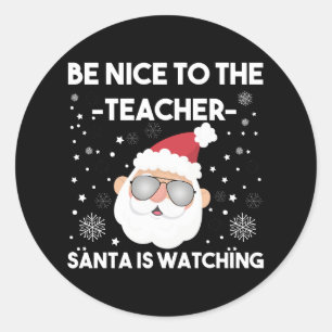 Adesivo Redondo Seja Bom para o Papai Noel Professor está Observan