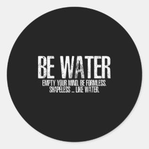 Adesivo Redondo Seja como água Artes Marciais Taoismo Kung Fu Wu W