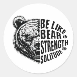 Adesivo Redondo Seja como Urso em Força e Solidão