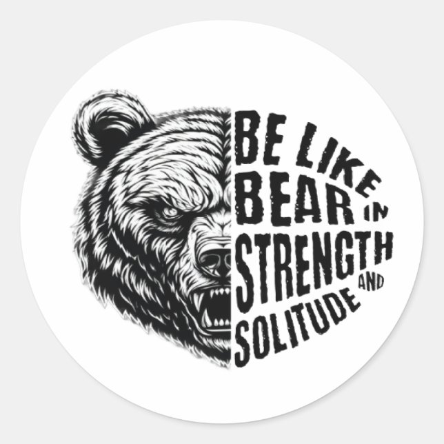 Adesivo Redondo Seja como Urso em Força e Solidão (Frente)