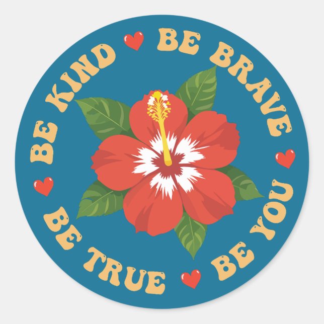 Adesivo Redondo Seja Corajoso Seja Verdade Seja Você (Frente)