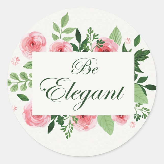 Adesivo Redondo "Seja Elegante" Citação Rosas em Aquarela (Frente)