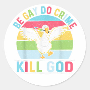 Adesivo Redondo Seja Gay Do Crime Matar Deus por Orgulho gay LGBT