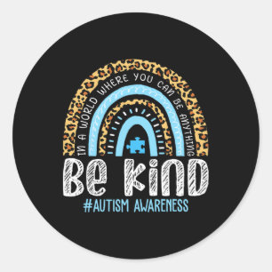 Adesivo Redondo Seja gentil Autismo Conscientista Leopard Rainbow