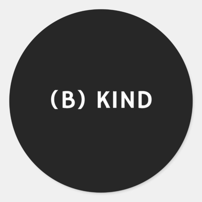 Adesivo Redondo Seja gentil com a bondade de ser anti-bulição (Frente)