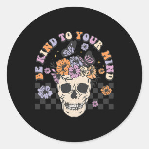 Adesivo Redondo Seja gentil Com A Sua Mente, Crânio Retro Floral H
