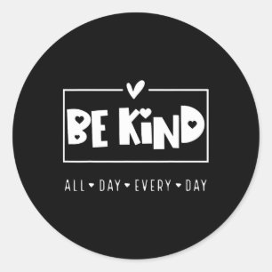 Adesivo Redondo Seja Gentil Escolha Gentileza Bondade Anti Bullyin
