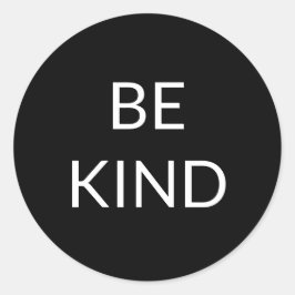 Adesivo Redondo Seja gentil, preto e branco minimalista