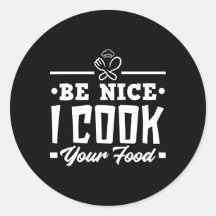 Adesivo Redondo Seja legal cozinhar sua Comida Chefs Engraçados Co