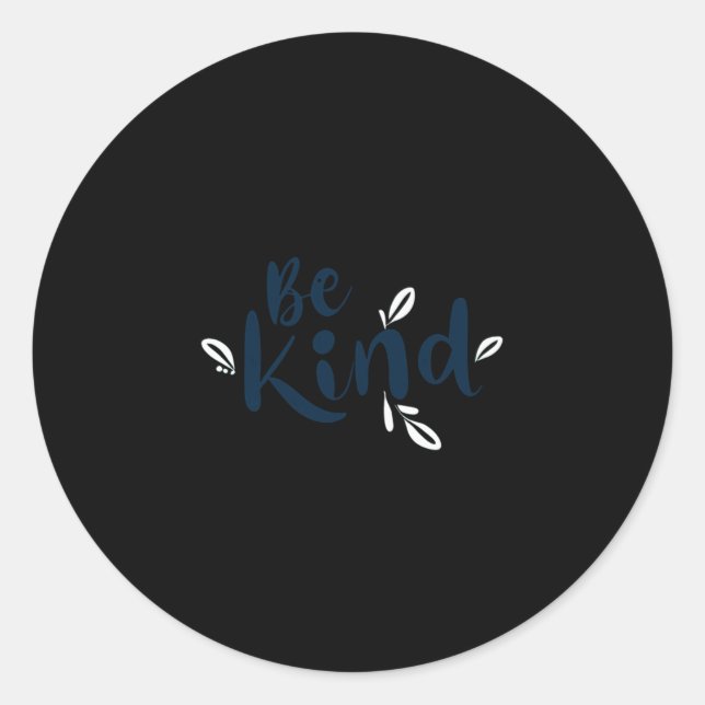 Adesivo Redondo Seja o Kind Stick6 (Frente)