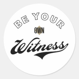 Adesivo Redondo Seja Sua Testemunha