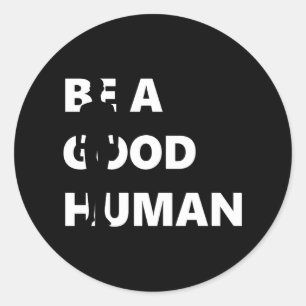 Adesivo Redondo Seja Um Bom Humano
