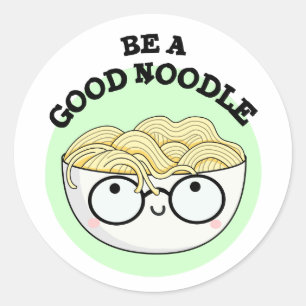 Adesivo Redondo Seja Uma Boa Tigela Engraçada De Noodle Pun