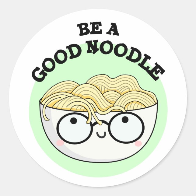Adesivo Redondo Seja Uma Boa Tigela Engraçada De Noodle Pun (Frente)