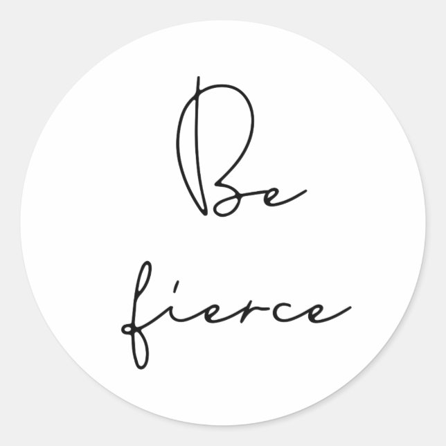 Adesivo Redondo Seja uma fonte preta feroz
