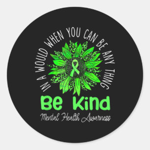Adesivo Redondo Seja verde Fita Sunflower Mental Health Aware