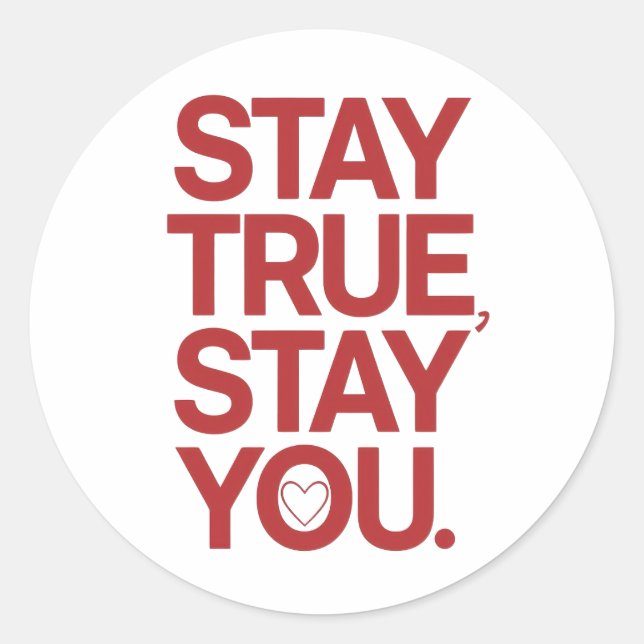 Adesivo Redondo Self Love Stay True Stay You Quote (Frente)