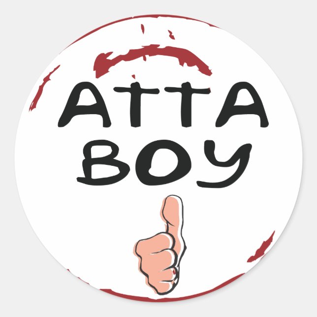 Adesivo Redondo Selo De Aprovação Atta Boy Stickers - Atta Boy (Frente)