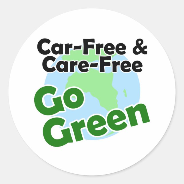 Adesivo Redondo sem carro e sem cuidados - fique verde (Frente)
