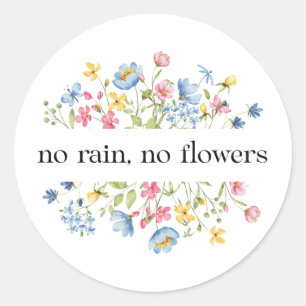 Adesivo Redondo Sem Chuva, Sem Flores