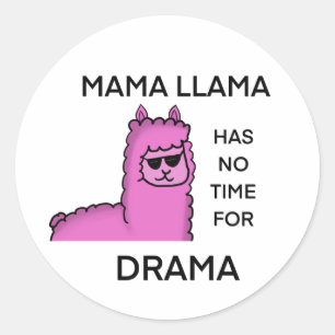 Adesivo Redondo Sem drama mama lama