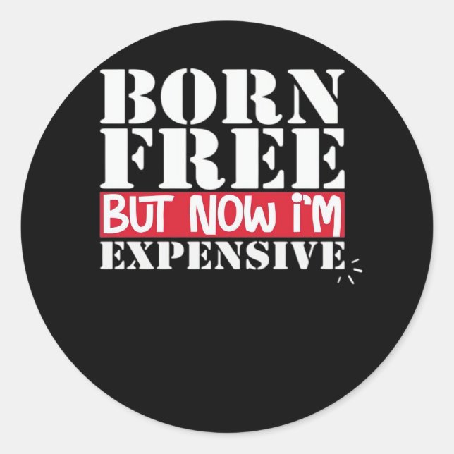 Adesivo Redondo Sem nascer, mas agora sou caro, Independência dos  (Frente)