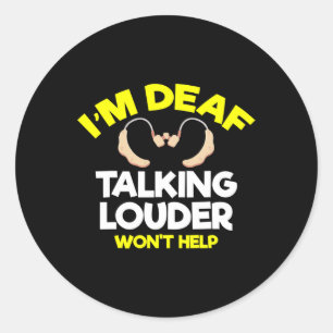 Adesivo Redondo Sem Ouvir - Surdo - Impossível De Ouvir - Surdo Aw