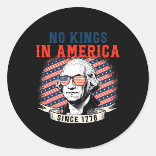 Adesivo Redondo Sem Reis Na América Desde 1776 Anti Trump Tee