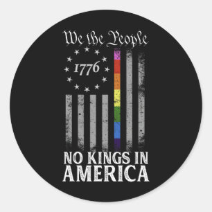 Adesivo Redondo Sem Reis Na América Desde 1776 Anti Trump Tee 1