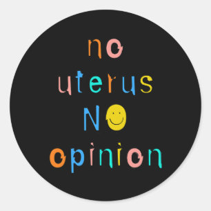 Adesivo Redondo Sem útero Nenhuma opinião Feminista Direito