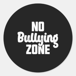 Adesivo Redondo Sem Zona de Bullying Pára Com A Bondade Do Bullyin