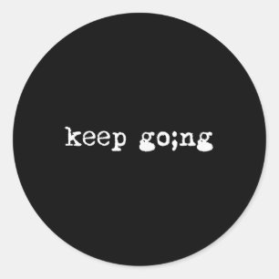 Adesivo Redondo Semicolon Continua Indo Para A Saúde Mental Suicíd