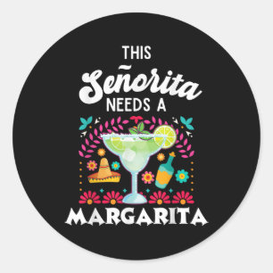 Adesivo Redondo Senorita Precisa De Uma Margarita - Cinco De Mayo