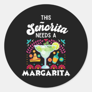 Adesivo Redondo Senorita Precisa De Uma Margarita - Cinco De Mayo